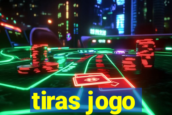 tiras jogo